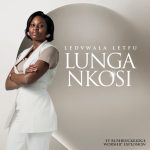 Lunga Nkosi - Lidvwala Letfu