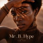 Mr_b_hype – Tum Tum Mr_b_hype – Tum Tum