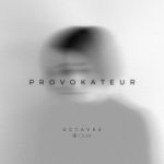 Octavee – Provokateur