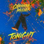 Olayinka Muller – Tonight Olayinka Muller - Tonight