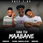 Skyy T.53 – Taba Tsa Maabane Ft. Poobington & Ceemap Skyy T.53 – Taba Tsa Maabane Ft. Poobington & Ceemap