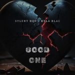 Sylent Nqo & Kyla Blac – Good One Sylent Nqo & Kyla Blac – Good One