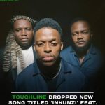 Touchline – Inkunzi Ft. Kwesta & Mnqobi Yazo