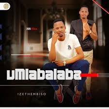 Umlabalaba – Ngisab’Ukwethemba