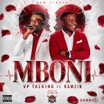 VP Talking – Mboni Ft. Ramzin VP Talking - Mboni