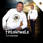 ALBUM: Fihliskhwele – I-CV Enonwele ALBUM: Fihliskhwele – I-CV Enonwele