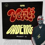 ALBUM: Kevin BlaQue, Varti – Cadence Part II