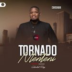 ALBUM: Tornado Ntenteni – Omemma