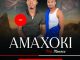 Amaxoki – Nsumpe Nokonke Ft. Mancinza