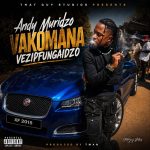 Andy Muridzo – Vezvipfungaidzo Andy Muridzo – Vezvipfungaidzo