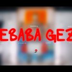 Cooper Sa, Scotss Maphuma, Tyler Icu – Webaba Geza Ft. Tiiger, Mbuxx Ceeka Rsa & Sponge 101