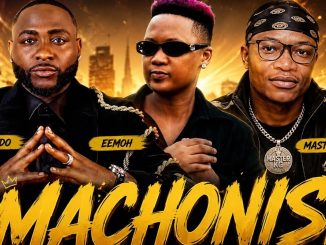Davido, Eemoh, Master Kg – Machonisi