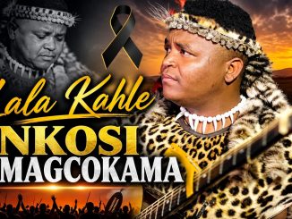 Inkosi Yamagcokama – Lala Kahle Ft. Nkosazana Daughter