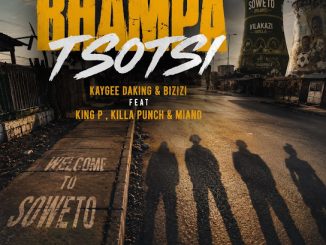 Kaygee Daking & Bizizi – Bhampa Ft. King P, Killa Punch & Miano