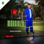 Mancinza – Iveni Elibomvu Ft. Onezwa Mchunu Mancinza – Iveni Elibomvu Ft. Onezwa Mchunu
