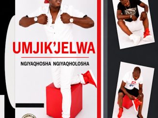 Mjik’Jelwa – Batshakadule