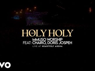 Mmuso Worship – Holy Holy Holy, Lord God Almighty