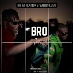 Mr Attention Skyleveldon – My Bro (&) (Saintfloew)