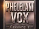 Phelelani Vox – Sekulungile