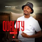 Quality Biyela – Ithemba Lami Quality Biyela – Ithemba Lami