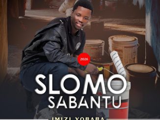 Slomo Sabantu – Imizi Yobaba Ft. Magumede Wenu & Ncwasimende