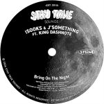 !Sooks & J’Something – Bring On The Night [Radio Edit] Ft. King Dashnote
