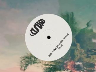 LEISURE – Ride It Out (Poolside Remix)