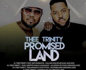 Thee Trinity – All Kinda Cool ft. Griffith Malo & Soldado