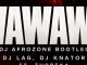 DJ AFROZONE – WaWaWa (Dj Afrozone Bootleg) Dj Lag, DjKnator Ft. Thobeka