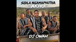 Dj owam – Sidla Ngamaphutha Akho (2026 Gwijo Amapiano Remix)