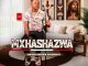 EP: Mxhashazwa – Ubani ubaba kajesu?