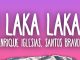 Enrique Iglesias & SANTOS BRAVOS – Ooh Laka Laka La