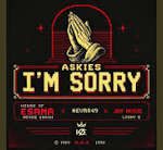 House of Esama, Nevrr49, Jay Music & Lonny Q ft Ndade Smash – Askies I’m Sorry