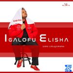 IGalofu Elisha – Sebembonile