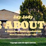 Jay Jody – Be About It