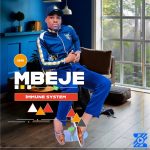MBEJE – LILIZELA MBEJE – LILIZELA