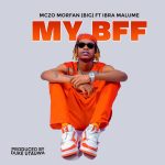 Mczo Morfan (Big) – My Bff Ft. Ibra Malume