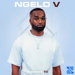 Ngelo V – Imali Yasezulwini Ngelo V – Imali Yasezulwini