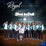 Royal Messengers – Lee Hlophe Royal Messengers – Lee Hlophe