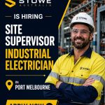 Stowe Australia Is Hiring A Site Supervisor Industrial Electrician In Port Melbourne – Apply Now