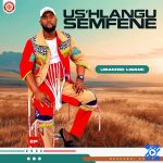 Us'Hlangu Semfene – Uyolalema Thuneni Us'Hlangu Semfene – Uyolalema Thuneni